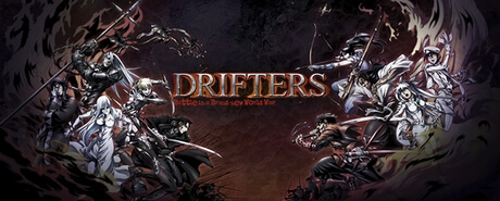 DRIFTERS(ドリフターズ)|漂流武士|Drifters