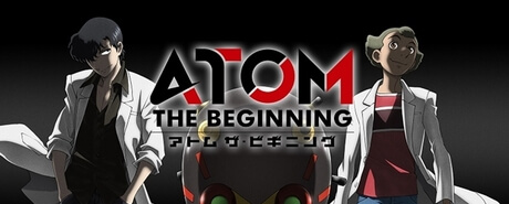 アトム ザ・ビギニング|阿童木起源|Atom The Beginning