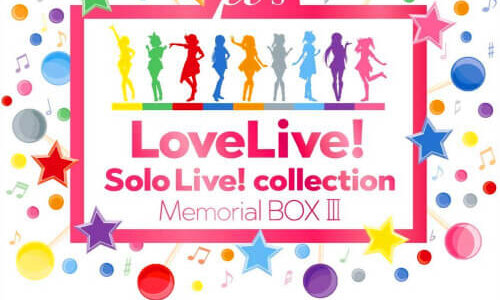 [180328] ラブライブ！(Love Live!) Solo Live! collection Memorial BOX III [CDx27][320K]
