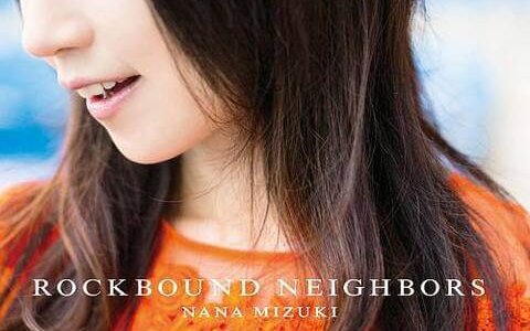[121212] 水樹奈々 9thアルバム「ROCKBOUND NEIGHBORS」(320K+BK)