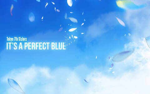 [210317]Tokyo 7th シスターズ 4thアルバム「IT'S A PERFECT BLUE」[Hi-Res→320K]