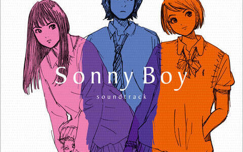 [210908]TVアニメ『Sonny Boy』original soundtrack[320K]